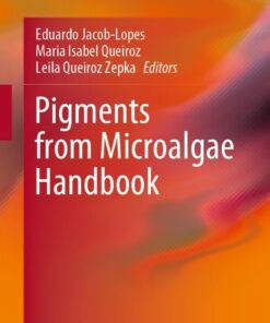 Pigments from Microalgae Handbook