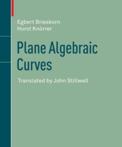 Plane Algebraic Curves: Translated by John Stillwell