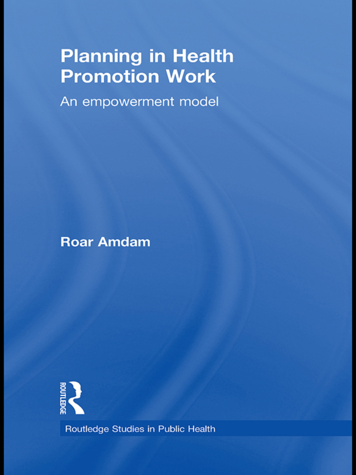 Planning in Health Promotion Work: An Empowerment Model