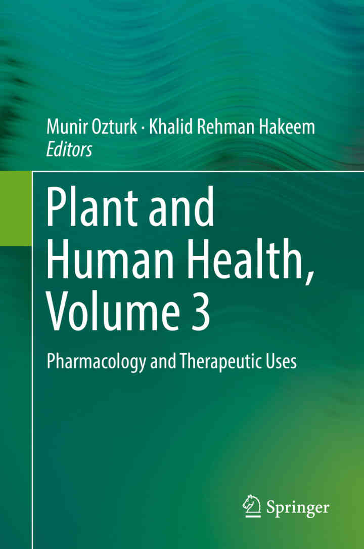 Plant and Human Health Volume 3: Pharmacology and Therapeutic Uses