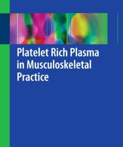 Platelet Rich Plasma in Musculoskeletal Practice