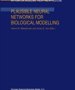 Plausible Neural Networks for Biological Modelling