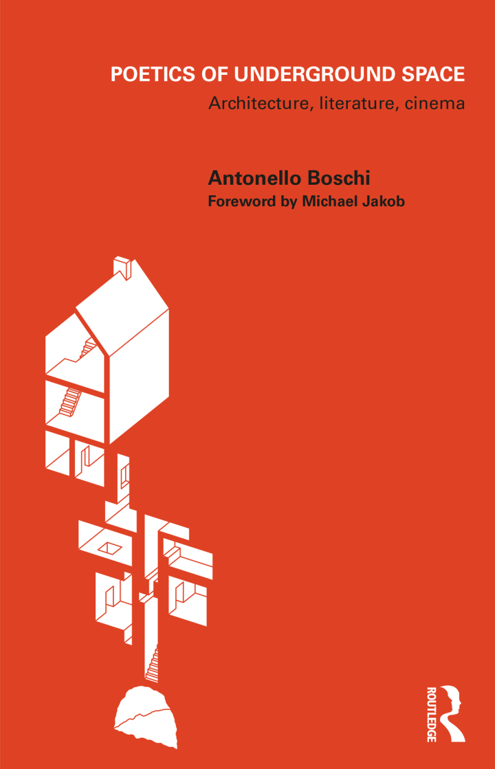 Poetics of Underground Space: Architecture Literature Cinema