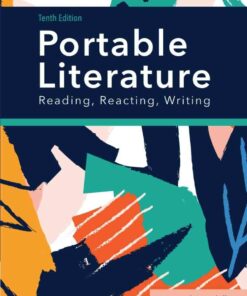 PORTABLE Literature: Reading Reacting Writing 10th Edition