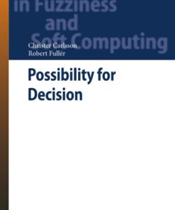 Possibility for Decision: A Possibilistic Approach to Real Life Decisions