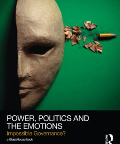 Power Politics and the Emotions: Impossible Governance?