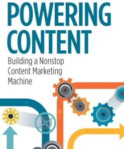 Powering Content: Building a Nonstop Content Marketing Machine
