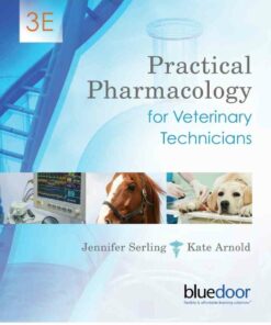 Practical Pharmacology for Veterinary Technicians 3rd Edition