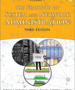 Practice of System and Network Administration The Volume 1: DevOps and other Best Practices for Enterprise IT