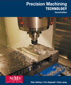 Precision Machining Technology 2nd Edition
