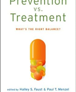 Prevention vs. Treatment: What's the Right Balance?