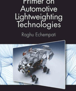 Primer on Automotive Lightweighting Technologies