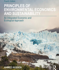 Principles of Environmental Economics and Sustainability: An Integrated Economic and Ecological Approach