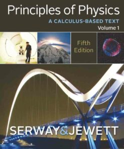 Principles of Physics: A Calculus-Based Text Volume 1 5th Edition