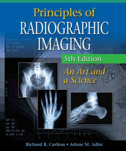 Principles of Radiographic Imaging: An Art and A Science 5th Edition