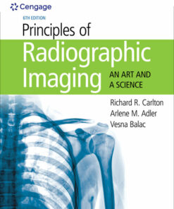 Principles of Radiographic Imaging: An Art and a Science 6th Edition