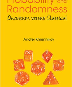 Probability And Randomness: Quantum Versus Classical Quantum versus Classical
