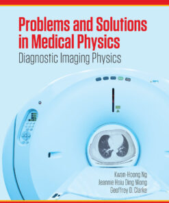 Problems and Solutions in Medical Physics: Diagnostic Imaging Physics