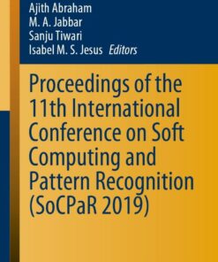 Proceedings of the 11th International Conference on Soft Computing and Pattern Recognition (SoCPaR 2019)