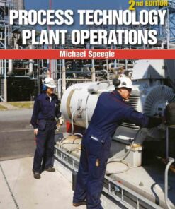 Process Technology Plant Operations 2nd Edition
