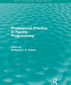 Professional Practice in Facility Programming (Routledge Revivals)
