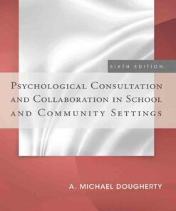 Psychological Consultation and Collaboration in School and Community Settings 6th Edition