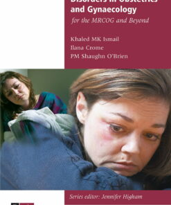 Psychological Disorders in Obstetrics and Gynaecology for the MRCOG and Beyond