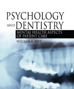 Psychology and Dentistry: Mental Health Aspects of Patient Care