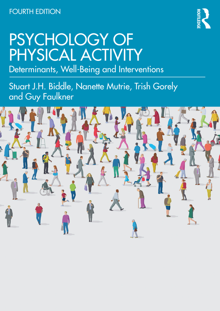 Psychology of Physical Activity: Determinants Well-Being and Interventions