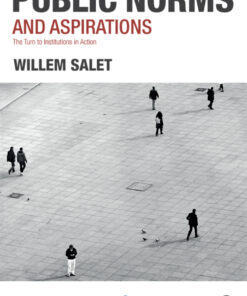 Public Norms and Aspirations: The Turn to Institutions in Action