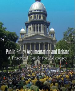 Public Policy Argumentation and Debate: Practical Guide for Advocacy Se 