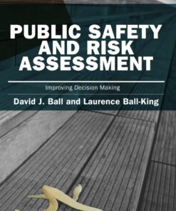 Public Safety and Risk Assessment: Improving Decision Making