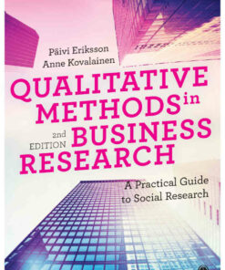 Qualitative Methods in Business Research: A Practical Guide to Social Research 2nd Edition