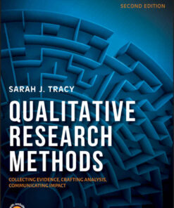 Qualitative Research Methods: Collecting Evidence Crafting Analysis Communicating Impact 2nd Edition