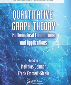 Quantitative Graph Theory: Mathematical Foundations and Applications