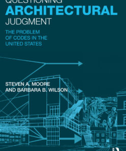 Questioning Architectural Judgment: The Problem of Codes in the United States