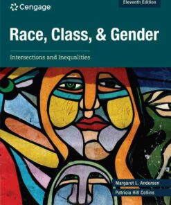 Race, Class, and Gender: Intersections and Inequalities, 11th Edition