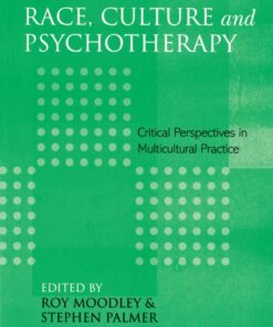 Race Culture and Psychotherapy: Critical Perspectives in Multicultural Practice