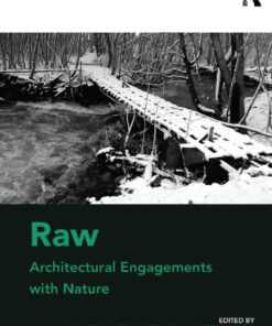 Raw: Architectural Engagements with Nature