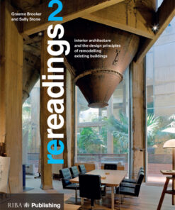 Re-readings: 2: Interior Architecture and the Principles of Remodelling Existing Buildings