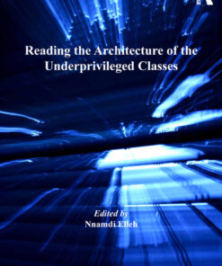 Reading the Architecture of the Underprivileged Classes