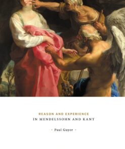 Reason and Experience in Mendelssohn and Kant