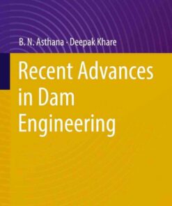 Recent Advances in Dam Engineering