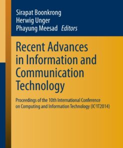 Recent Advances in Information and Communication Technology: Proceedings of the 10th International Conference on Computing and Information Technology (IC2IT2014)