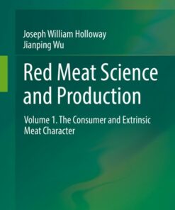 Red Meat Science and Production: Volume 1. The Consumer and Extrinsic Meat Character