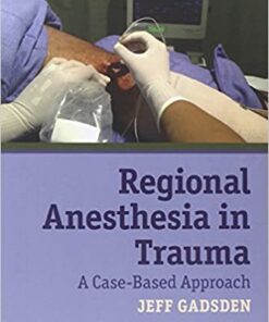 Regional Anesthesia in Trauma: A Case-Based Approach