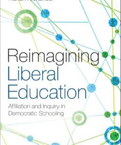 Reimagining Liberal Education: Affiliation and Inquiry in Democratic Schooling