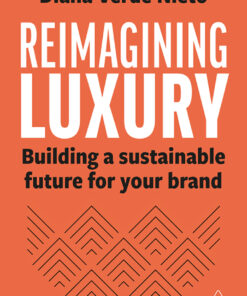 Reimagining Luxury: Building a Sustainable Future for your Brand