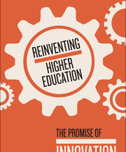 Reinventing Higher Education: The Promise of Innovation