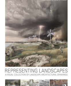 Representing Landscapes: A Visual Collection of Landscape Architectural Drawings